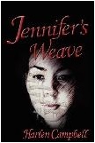 Jennifer's Weave mystery novel by Harlen Campbell