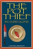 Pot Thief Who Studied Escoffier mystery novel by J. Michael Orenduff