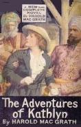 Adventures of Kathlyn novel by Harold Macgrath