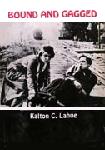 Bound and Gagged Silent Serials book by Kalton C. Lahue