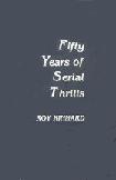 Fifty Years of Serial Thrills book by Roy Kinnard