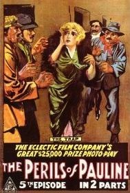 poster for "Perils of Pauline" [1914] silent cliffhanger serial Episode 5