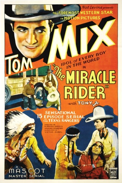 poster for "Miracle Rider" [1935] sound cliffhanger serial starring Tom Mix