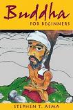 Buddha For Beginners book by Stephen T. Asma