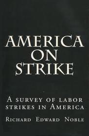 America on Strike book by Richard Edward Noble