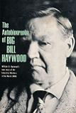 Autobiography of 'Big Bill' Haywood book