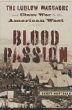 Blood Passion / Ludlow Massacre