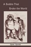 Bubble That Broke The World book by Garet Garrett