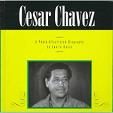 Cesar Chavez Photo-Illustrated Biography