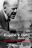 Eugene V. Debs Reader book edited by William A. Pelz