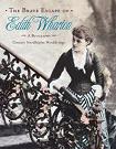 Brave Escape of Edith Wharton biography by Connie Nordhielm Wooldridge