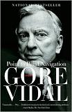 Gore Vidal's Point to Point Navigation memoir