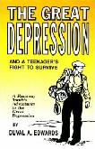 The Great Depression & A Teenager's Fight To Survive book by Duval A. Edwards