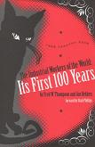Industrial Workers of The World First One Hundred Years book by Fred W. Thompson & Jon Bekken
