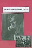 Asian Writings of Jack London book by Daniel A. Metraux