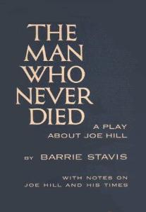 The Man Who Never Died playscript by Barrie Stavis