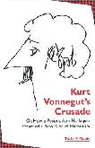 Kurt Vonnegut's Crusade book by Todd F. Davis
