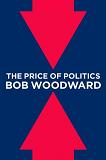 Price of Politics book by Bob Woodward