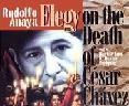 Elegy on the Death of Csar Chvez book by Rudolfo Anaya & Gaspar Enriquez