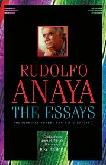 The Essays book by Rudolfo Anaya