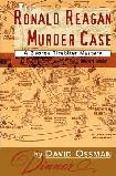 Ronald Reagan Murder Case novel by David Ossman