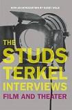 Studs Terkel Interviews Film & Theater