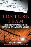 Torture Team / Rumsfeld's Betrayal