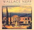 Wallace Neff / Golden Age