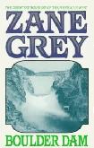 Boulder Dam novel by Zane Grey