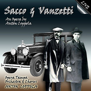 Sacco & Vanzetti opera by Anton Coppola