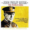 March King John Philip Sousa Conducts historical recording