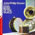 John Philip Sousa Conducts Band Music of The World historical recording