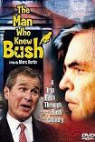 The Man Who Knew Bush docufilm