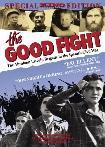 The Good Fight / Abraham Lincoln Brigade documentary film