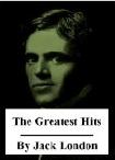 The Greatest Hits of Jack London in Kindle format from Douglas Editions