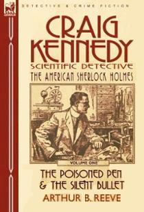 Craig Kennedy, Scientific Detective 12-volume set by Arthur B. Reeve