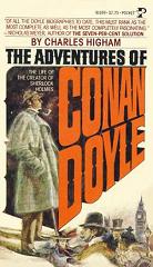 Adventures of Conan Doyle biography by Charles Higham