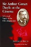 Sir Arthur Conan Doyle At The Cinema book by Scott Allen Nollen