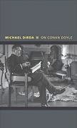 On Conan Doyle / The Whole Art of Storytelling book by Michael Dirda