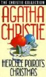 Murder For Christmas aka Hercule Poirot's Christmasn aka A Holiday For Murder novel by Agatha Christie (Hercule Poirot)