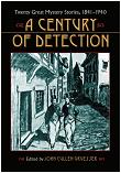 A Century of Detection anthology edited by John Cullen Gruesser