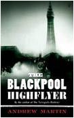 Blackpool Highflyer mystery novel by Andrew Martin (Jim Stringer)