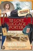 Lost Luggage Porter mystery novel by Andrew Martin (Jim Stringer)