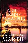 Night Train To Jamalpur mystery novel by Andrew Martin (Jim Stringer)