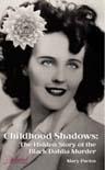 Black Dahlia / Childhood Shadows