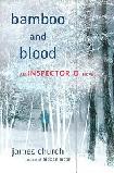 Bamboo and Blood mystery novel by James Church