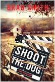 Shoot The Dog mystery novel by Brad Smith (Virgil Cain)
