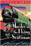 Murder on the Flying Scotsman mystery novel by Carola Dunn (Daisy Dalrymple)