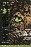 Cat Crimes I, II, III anthology/omnibus edited by Martin H. Greenberg & Ed Gorman