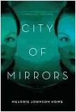 City of Mirrors mystery novel by Melodie Johnson Howe